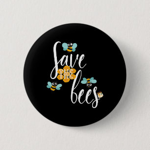 Save The Bees Earth Lover Planet Beekeeper Beekeep Button