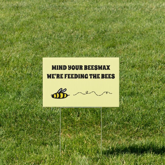 Save the Bees Feed the Bees Lawn Sign (Insitu)