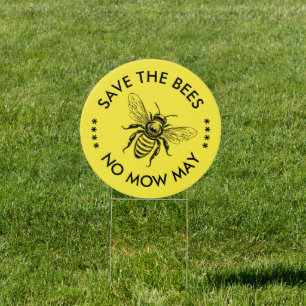 Save the bees no mow may pollinators protection sign