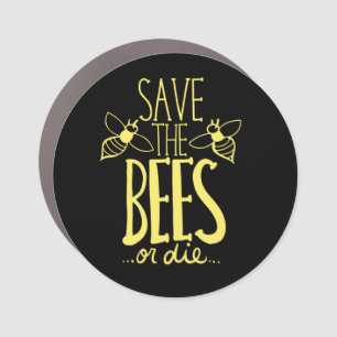 Save the Bees or Die Beekeepers Car Magnet