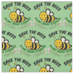 Save the Bees Plant More Flowers Fabric
