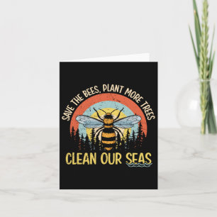 Save The Bees Plant More Trees Clean Seas Card