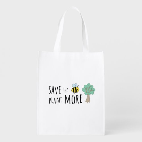 Save the Bees Plant More Trees Grocery Bag
