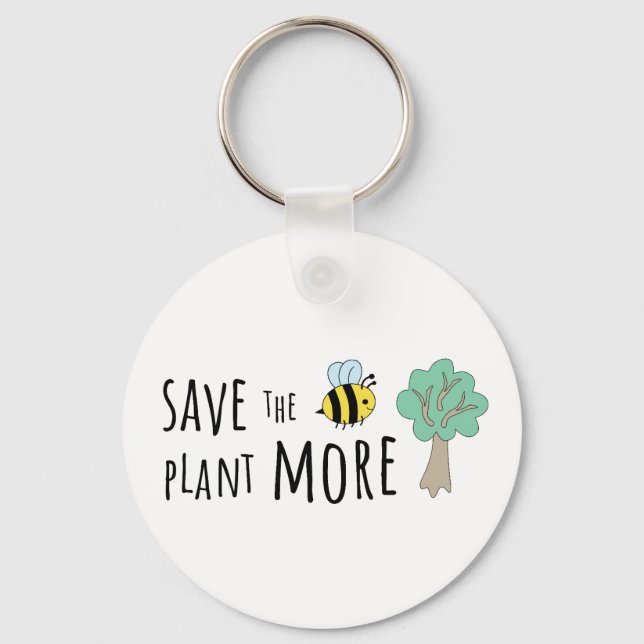 Save the Bees, Plant More Trees! Keychain (Front)