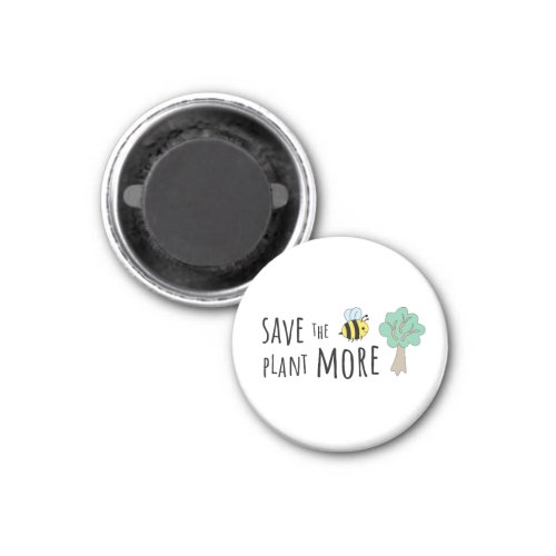 Save the Bees Plant More Trees Magnet