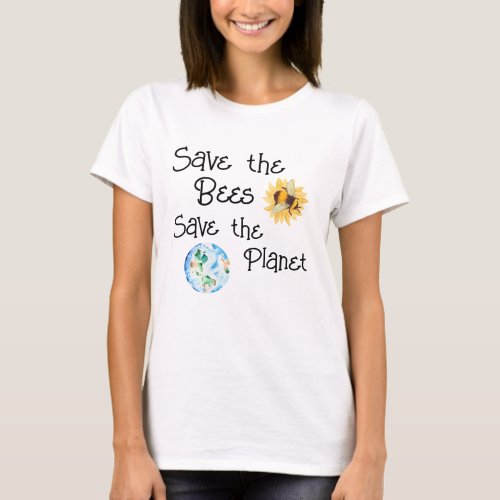 Save The Bees Save The Planet t_shirt