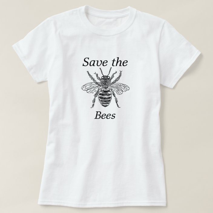 Save the Bees T-Shirt | Zazzle