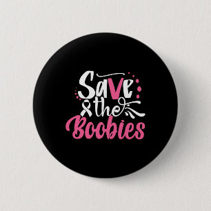 Save The Boo babies  Breast Cancer Breast Cancer A Button