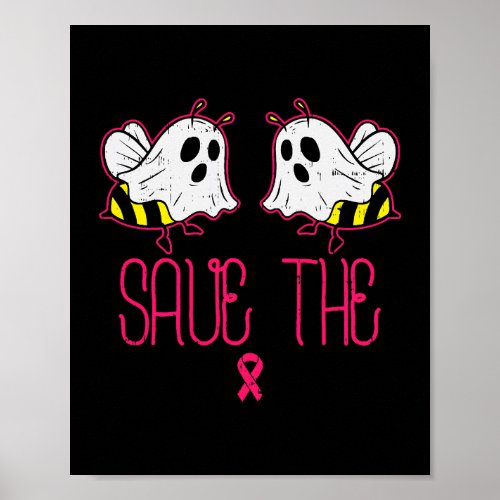 Save The Boo Bees Funny Halloween Breast Cancer Aw Poster