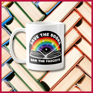 Save the Books Ban the Fascists Anti-Censorship Coffee Mug