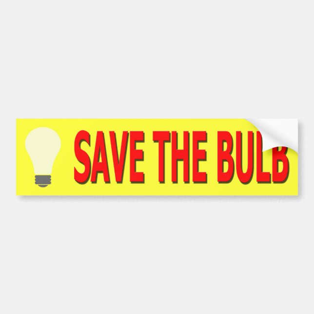 Save the Bulb Bumper Sticker (yellow) (Front)