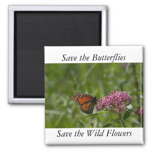 Save the Butterflies Refrigerator Magnet