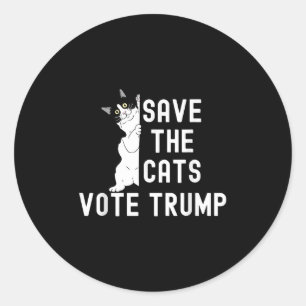 Save The Cats Vote Trump Funny Political Cat Humor Classic Round Sticker