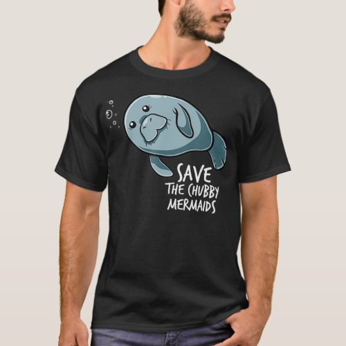 Save The Chubby Mermaid Sea Animal Flaoty Potato M T_Shirt