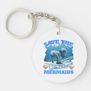 Save The Chubby Mermaids Manatees Keychain