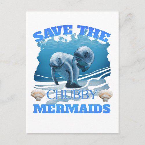 Save The Chubby Mermaids Manatees Postcard