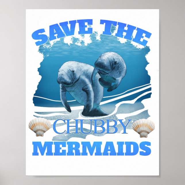 Save The Chubby Mermaids Manatees Poster (Front)