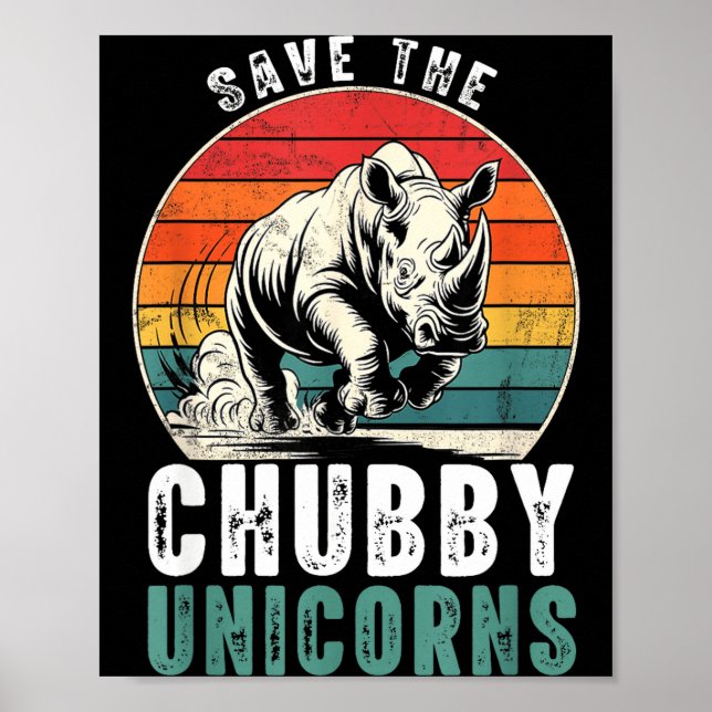 Save The Chubby Unicorns Funny Retro Rhino Animal  Poster (Front)