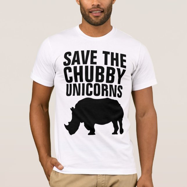 SAVE THE CHUBBY UNICORNS Funny t-shirts (Front)