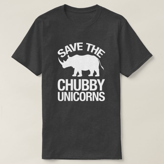 Save the Chubby Unicorns Funny Tshirt (Design Front)