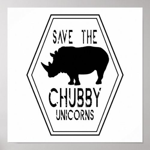 Save The Chubby Unicorns Poster