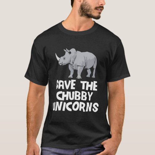 Save The Chubby Unicorns Rhino Animal Rights T_Shirt