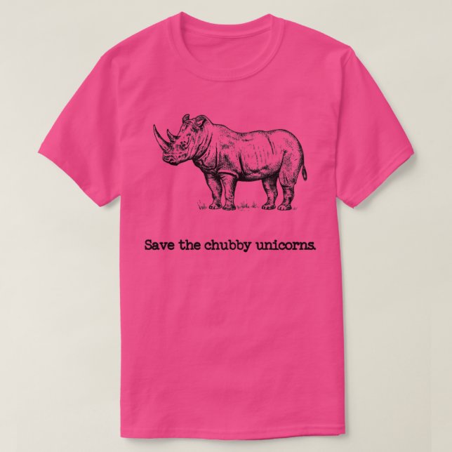 Save the Chubby Unicorns rhinoceros lovers T-Shirt (Design Front)
