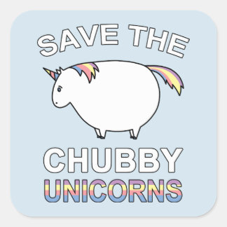 Save The Chubby Unicorns Square Sticker