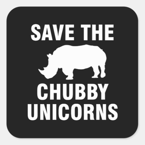 Save the chubby unicorns square sticker
