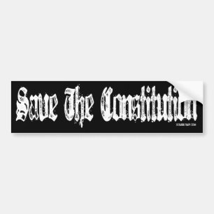 Save The Constitution Bumper Sticker