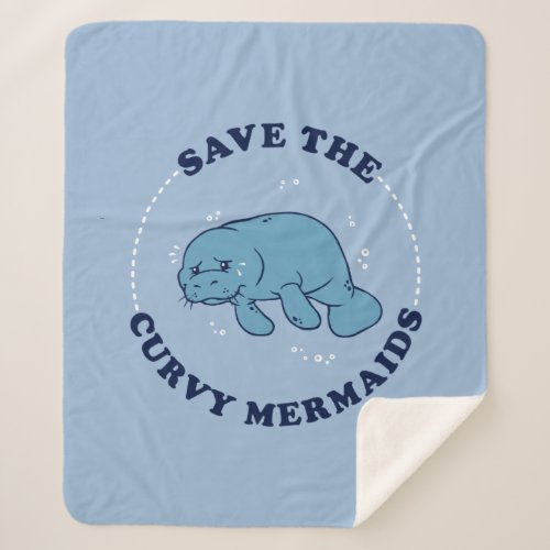 Save The Curvy Mermaids Sherpa Blanket