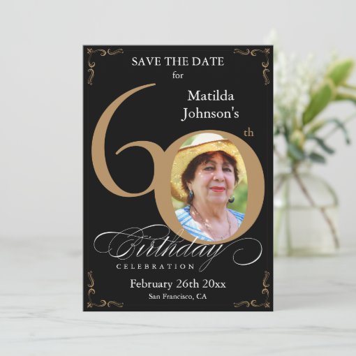 Save The Date 60th Birthday Gold and Black Custom Invitation | Zazzle