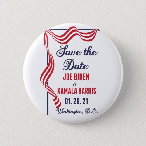 Save the Date Biden Harris Inauguration Button