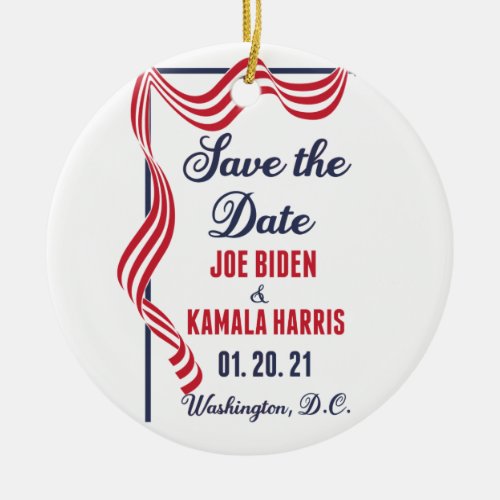 Save the Date Biden Harris Inauguration Ceramic Ornament