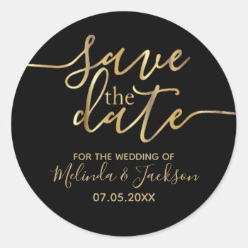 Save The Date -black And Gold Classic Round Sticker by DesignsbyDonnaSiggy at Zazzle