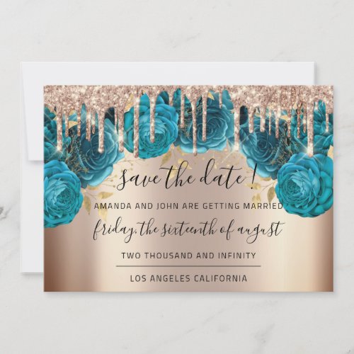 Save The Date  Florals Rose Gold Drips Teal
