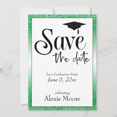 Save the Date for Graduation Party Black on Green Invitation