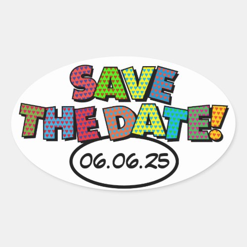 SAVE THE DATE Fun Retro Comic Book Pop Art Oval Sticker