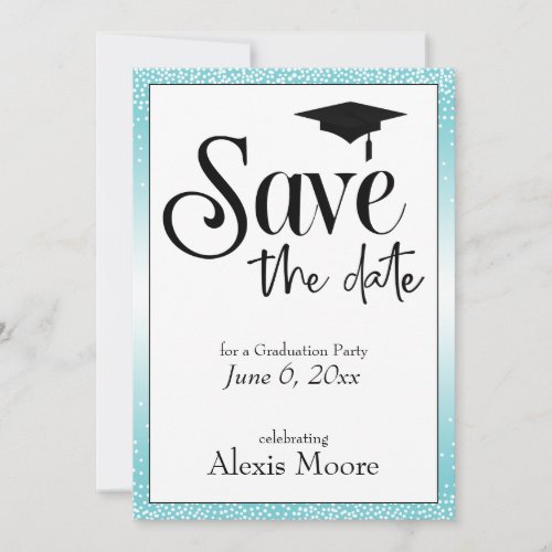 Save the Date Graduation Party Turquoise Invitation