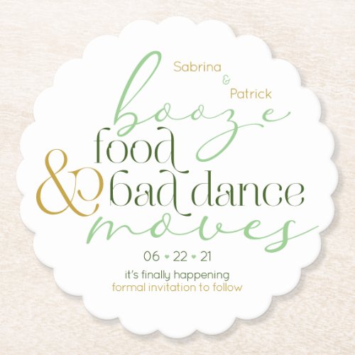 Save the Date  Green Booze Food Bad Dance Moves Paper Coaster