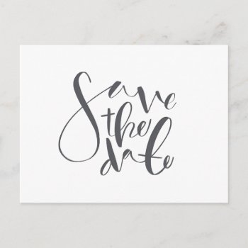 Save The Date  Hand Drawn Script-white And Grey Announcement Postcard by Stacy_Cooke_Art at Zazzle