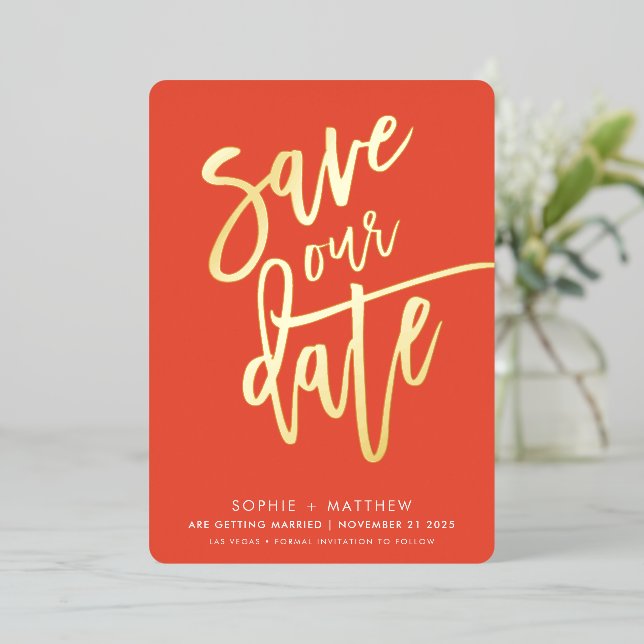 SAVE THE DATE modern calligraphy script orange Foil Invitation (Standing Front)