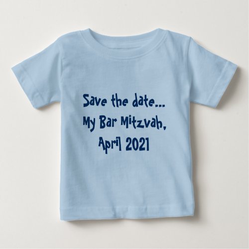 Save the date My Bar Mitzvah April 2021 Baby T_Shirt