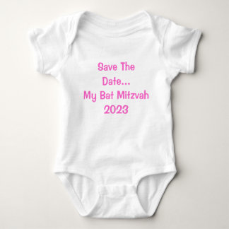 Save The Date...My Bat Mitzvah2023 Baby Bodysuit