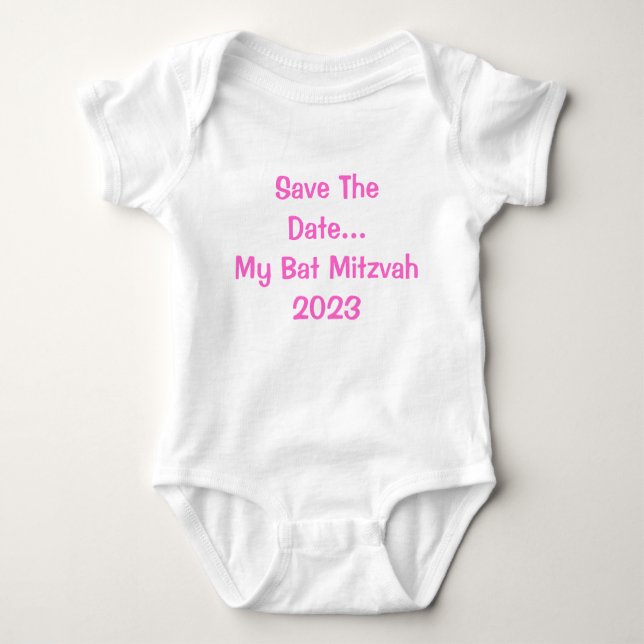Save The Date...My Bat Mitzvah2023 Baby Bodysuit (Front)