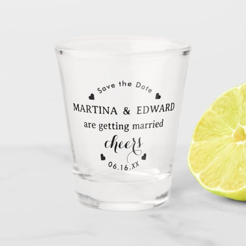 Save the Date Personalized Wedding cheers Shot Glass