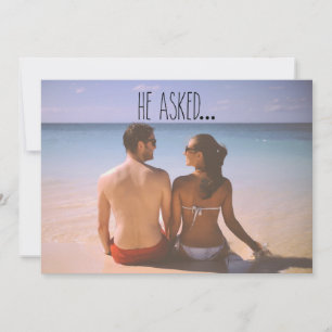 Save The Date Photo He asked...
