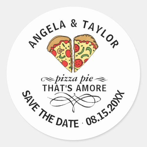 Save the Date Pizza Love Couple Custom Names Classic Round Sticker