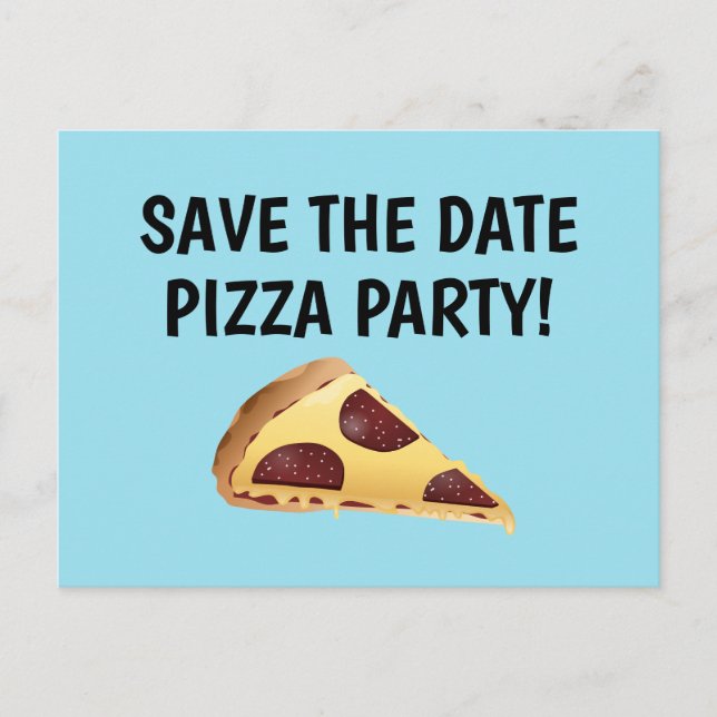 SAVE THE DATE PIZZA PARTY INVITATIONS Postcards (Front)