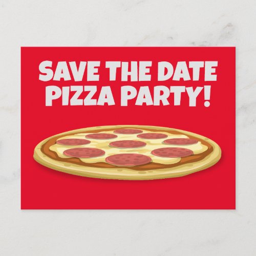 SAVE THE DATE PIZZA PARTY INVITATIONS Postcards